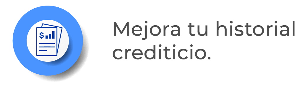 Mejora tu historial crediticio
