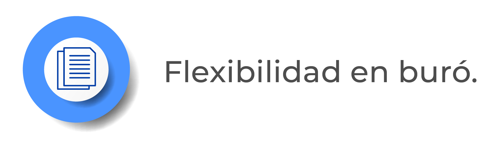 Flexibilidad en buró